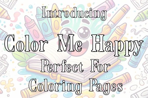 Color Me Happy: The Playful Outline Font for Creative Projects