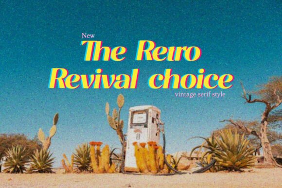 The Retro Revival Choice: Bold Typography with a Vintage Soul